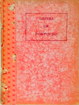 Seller image for Geisha of Pontocho Special Collection for sale by Collectors' Bookstore