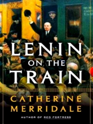 Seller image for Lenin on the Train Special Collection for sale by Collectors' Bookstore