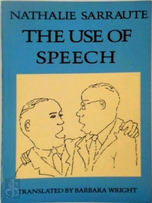 Image du vendeur pour The Use of Speech Special Collection mis en vente par Collectors' Bookstore