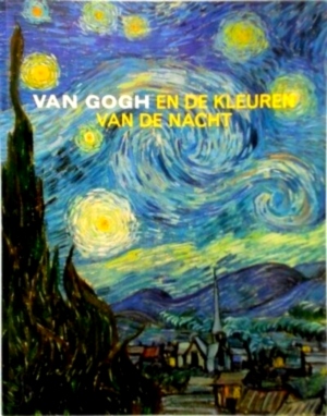 Seller image for Van Gogh en de kleuren van de nacht Special Collection for sale by Collectors' Bookstore