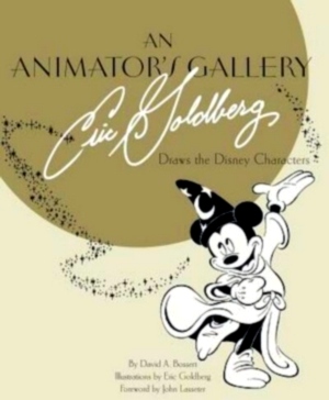 Seller image for An Animator's Gallery; Eric Goldberg Draws the Disney Characters Special Collection for sale by Collectors' Bookstore