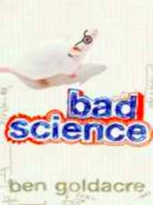 Seller image for Bad science Special Collection for sale by Collectors' Bookstore