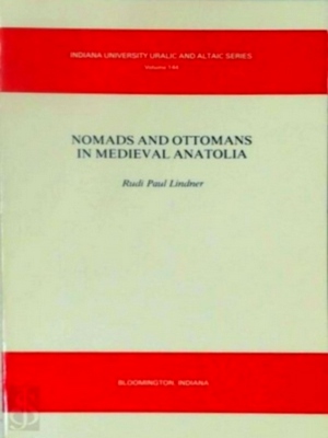 Immagine del venditore per Nomads and Ottomans in Medieval Anatolia Special Collection venduto da Collectors' Bookstore