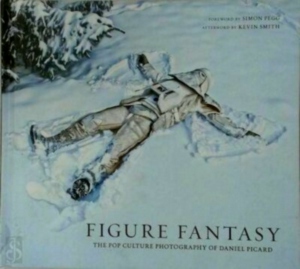 Immagine del venditore per Figure Fantasy; The Pop Culture Photography of Daniel Picard Special Collection venduto da Collectors' Bookstore