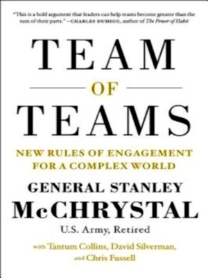 Seller image for Team of Teams; New Rules of Engagement for a Complex World Special Collection for sale by Collectors' Bookstore