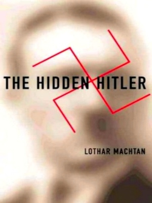 Seller image for The Hidden Hitler Special Collection for sale by Collectors' Bookstore