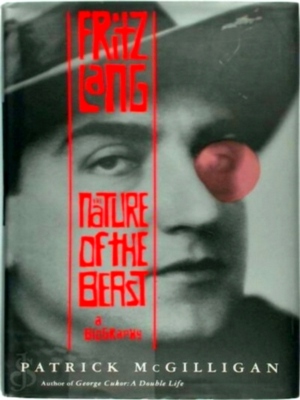 Imagen del vendedor de Fritz Lang; The Nature of the Beast Special Collection a la venta por Collectors' Bookstore