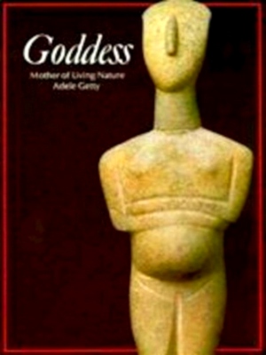 Seller image for Goddess; mother of living nature Special Collection for sale by Collectors' Bookstore
