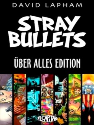 Seller image for Stray Bullets Uber Alles Edition; Uber Alles Edition Special Collection for sale by Collectors' Bookstore