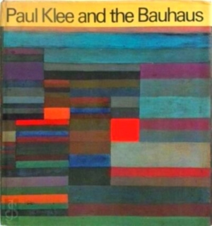 Seller image for Paul Klee and the Bauhaus Special Collection for sale by Collectors' Bookstore