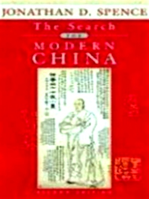 Immagine del venditore per The search for modern China; Europe, 1815-1848 Special Collection venduto da Collectors' Bookstore
