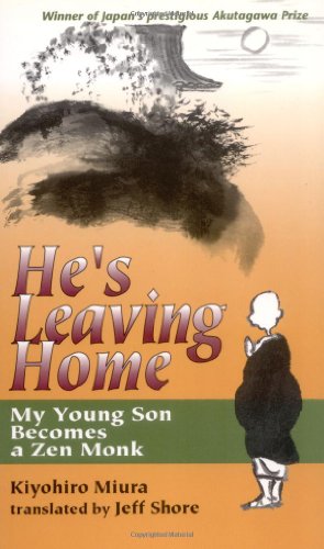 Bild des Verkufers fr He's Leaving Home: My Young Son Becomes a Zen Monk zum Verkauf von WeBuyBooks