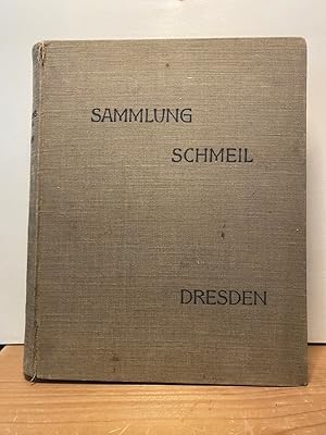 Sammlung Schmeil Dresden. Auktions- und Sammlungskatalog.;Mit 144 Abbildungen, auf Bildtafeln."