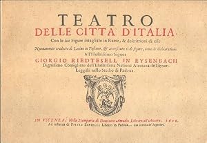 Bild des Verkufers fr Teatro delle citt d Italia Con le Figure intagliate in Rame, & descrittioni di esse zum Verkauf von unlibro