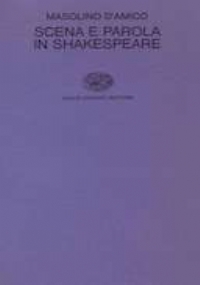 Imagen del vendedor de Scena e Parola in Shakespeare a la venta por unlibro