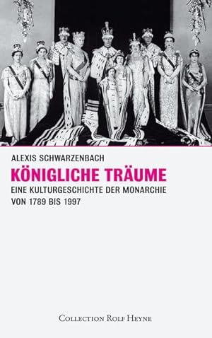 Imagen del vendedor de Knigliche Trume. Eine Kulturgeschichte der Monarchie 1789-1997 a la venta por ABC Versand e.K.