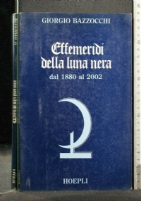 Imagen del vendedor de Effemeridi della luna nera dal 1880 al 2002 a la venta por unlibro