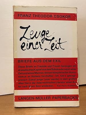Bild des Verkufers fr ZEUGE EINER ZEIT. Briefe aus dem Exil. 1933 - 1950. zum Verkauf von Buchhandlung Neues Leben