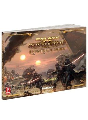 Bild des Verkufers fr Star Wars: The Old Republic Explorers Guide: Prima's Official Game Guide zum Verkauf von WeBuyBooks