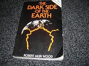 Bild des Verkufers fr The Dark Side of the Earth zum Verkauf von WeBuyBooks 2