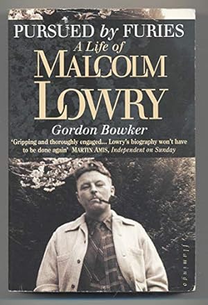 Seller image for Pursued by Furies: Malcolm Lowry for sale by WeBuyBooks