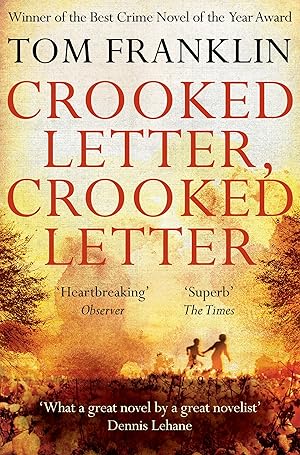 Seller image for Crooked Letter, Crooked Letter: Winner of the CWA Specsavers Bestseller Dagger 2011 and the CWA Goldsboro Gold Dagger 2011 for sale by Antiquariat Buchhandel Daniel Viertel