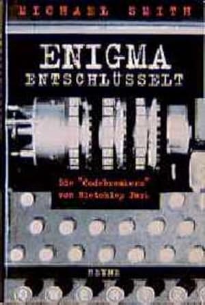 Bild des Verkufers fr Enigma entschlsselt Die Codebreakers von Bletchley Park zum Verkauf von Antiquariat Buchhandel Daniel Viertel