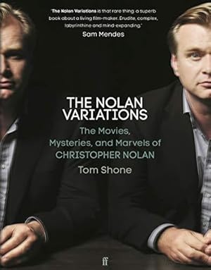 Immagine del venditore per The Nolan Variations: The Movies, Marvels and Mysteries of Christopher Nolan: The Movies, Mysteries, and Marvels of Christopher Nolan venduto da WeBuyBooks