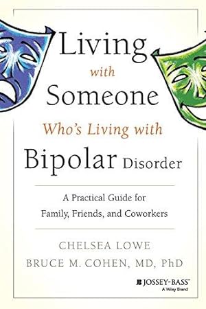 Bild des Verkufers fr Living with Someone Who's Bipolar: A Practical Guide for Family, Friends, and Coworkers zum Verkauf von WeBuyBooks
