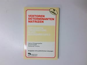 Immagine del venditore per Mathematik in der Sekundarstufe II. Vektoren, Determinanten, Matrizen Vektoren, Determinanten, Matrizen fr Gymnasien, Fachoberschulen, Berufsoberschulen, Fachhochschulen venduto da Antiquariat Buchhandel Daniel Viertel