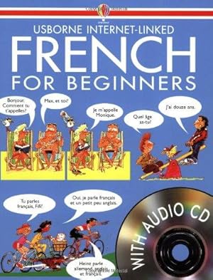 Imagen del vendedor de Usborne Internet-Linked French for Beginners with CD a la venta por WeBuyBooks 2