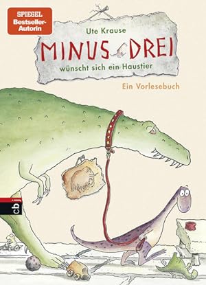 Seller image for Minus Drei wnscht sich ein Haustier: Band 1 (Die Minus-Drei-Reihe, Band 1) Ute Krause for sale by Antiquariat Buchhandel Daniel Viertel