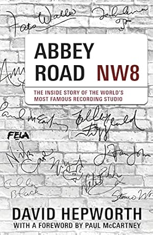 Seller image for Abbey Road: The Inside Story of the Worlds Most Famous Recording Studio (with a foreword by Paul McCartney) for sale by WeBuyBooks