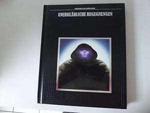 Immagine del venditore per Unerklrliche Begegnungen. Geheimnisse des Unbekannten. Hardcover mit Deckelbild venduto da Deichkieker Bcherkiste