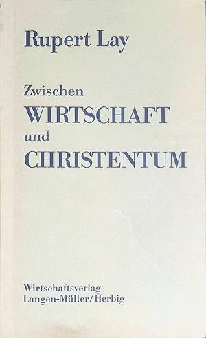 Seller image for Zwischen Wirtschaft und Christentum. for sale by books4less (Versandantiquariat Petra Gros GmbH & Co. KG)