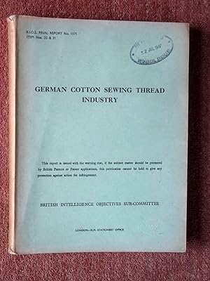 Bild des Verkufers fr BIOS Final Report No. 1171. GERMAN COTTON SEWING THREAD INDUSTRY, British Intelligence Objectives Sub-Committee. B.I.O.S. zum Verkauf von Tony Hutchinson