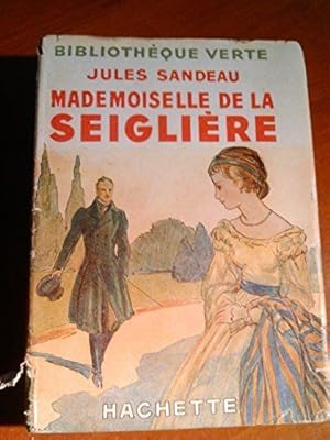 Seller image for Mademoiselle de la seiglire Sandeau 2024-259 Hachette BE XX for sale by Des livres et nous