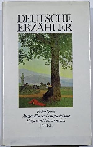 Bild des Verkufers fr Deutsche Erzhler. Erster Band. ( Bd 1. ). Ausgewhlt und eingeleitet von Hugo von Hofmannsthal. Bd. 1. zum Verkauf von Antiquariat Buchhandel Daniel Viertel