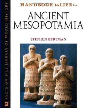 Immagine del venditore per Handbook to Life in Ancient Mesopotamia (Handbook to Life) venduto da WeBuyBooks