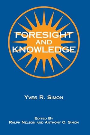 Imagen del vendedor de Foresight and Knowledge a la venta por GreatBookPrices