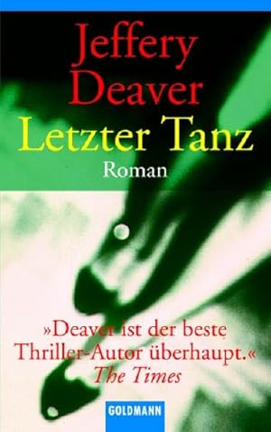 Imagen del vendedor de Letzter Tanz (Lincoln-Rhyme-Thriller, Band 2) Roman a la venta por Antiquariat Buchhandel Daniel Viertel