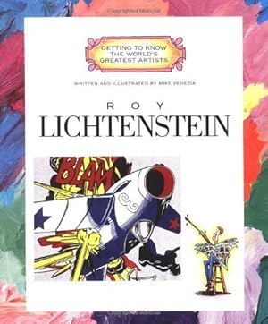Imagen del vendedor de Roy Lichtenstein (Getting to Know the World's Greatest Artists) a la venta por WeBuyBooks