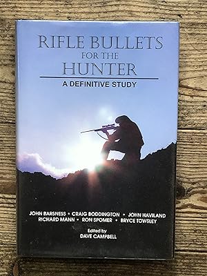 Bild des Verkufers fr Rifle Bullets for the Hunter: A Definitive Study zum Verkauf von Dyfi Valley Bookshop