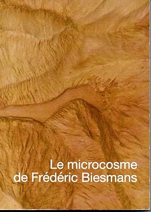 Le microcosme de Frédéric Biesmans