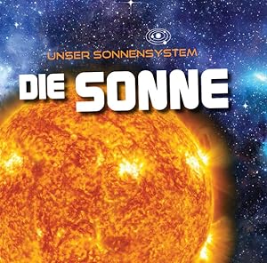 Bild des Verkufers fr Die Sonne: Unser Sonnensystem zum Verkauf von Studibuch