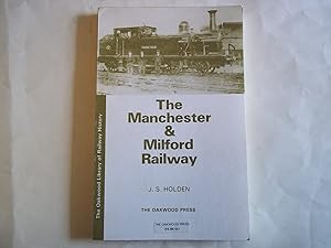 Seller image for The Manchester & Milford Railway (The Oakwood library of railway history) for sale by Carmarthenshire Rare Books