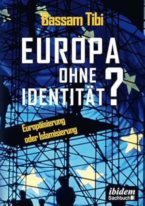 Seller image for Europa ohne Identitt?: Europisierung oder Islamisierung for sale by Studibuch
