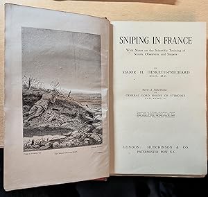Bild des Verkufers fr Sniping in France. With Notes on the Scientific Training Of Scouts, Observers and Snipers. With a foreword by General Lord Horne of Stirkoke. zum Verkauf von CHILTON BOOKS