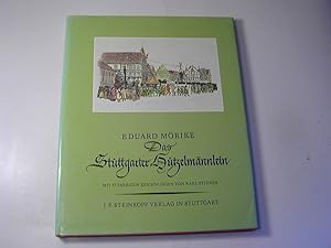 Bild des Verkufers fr Das Stuttgarter Hutzelmnnlein / Mit 37 farb. Zeichn. von Karl Stirner zum Verkauf von Antiquariat Fuchseck