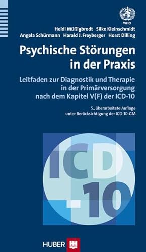 Seller image for Psychische Strungen in der Praxis: Leitfaden zur Diagnostik und Therapie in der Primrversorgung nach dem Kapitel V(F) der ICD?10 for sale by Studibuch